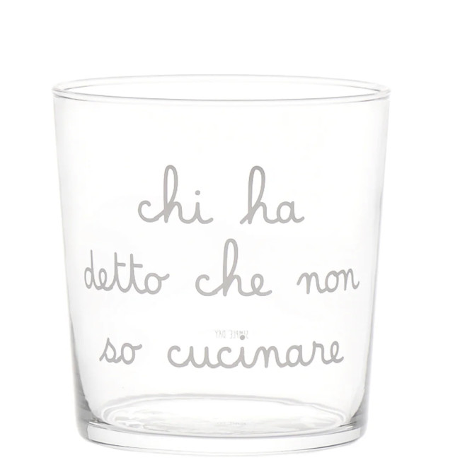 BICCHIERE "CHI HA DETTO CHE NON SO CUCINARE"