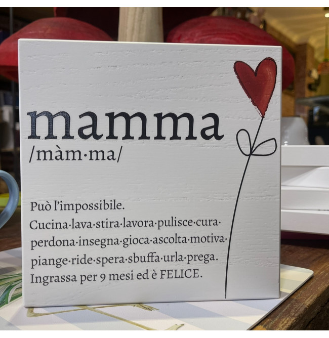 QUADRETTO IN LEGNO "MAMMA"