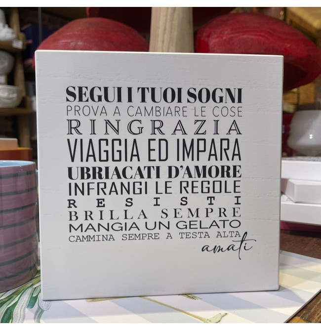 QUADRETTO IN LEGNO "SEGUI I TUOI SOGNI"