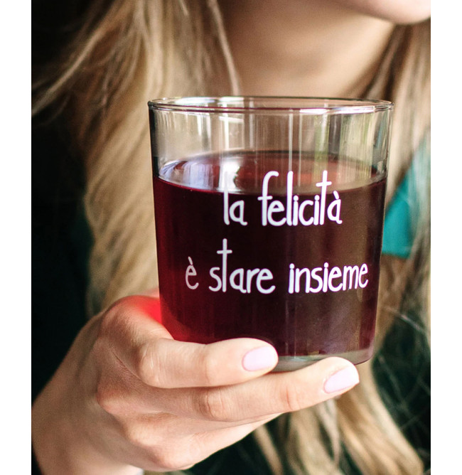 BICCHIERE "LA FELICITA' E' STARE INSIEME"