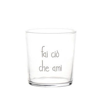BICCHIERE "FAI CIO' CHE AMI"