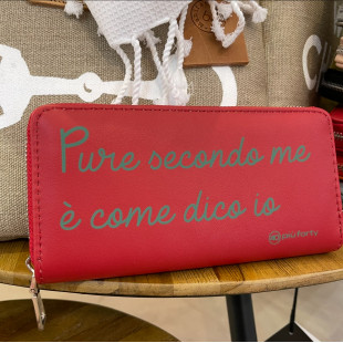 PORTAFOGLIO "PURE SECONDO ME E' COME DICO IO"