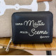 PORTAFOGLIO PICCOLO &quot;SONO MATTA MICA SCEMA&quot;