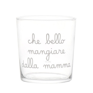 BICCHIERE "CHE BELLO MANGIARE DALLA MAMMA"