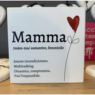 QUADRETTO IN LEGNO "MAMMA"