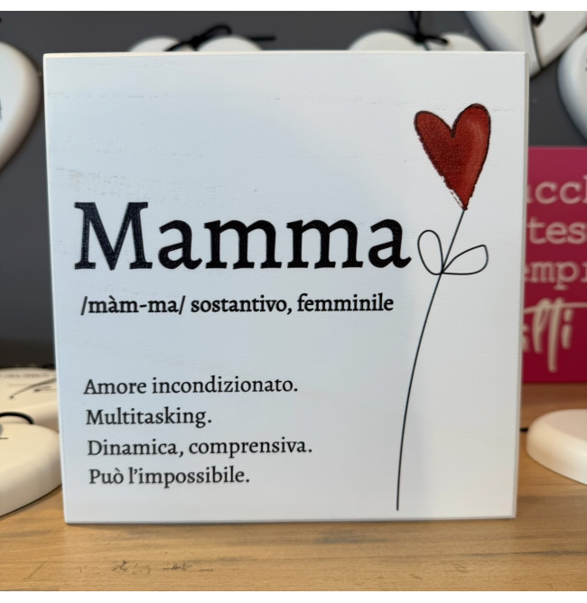 QUADRETTO IN LEGNO "MAMMA"