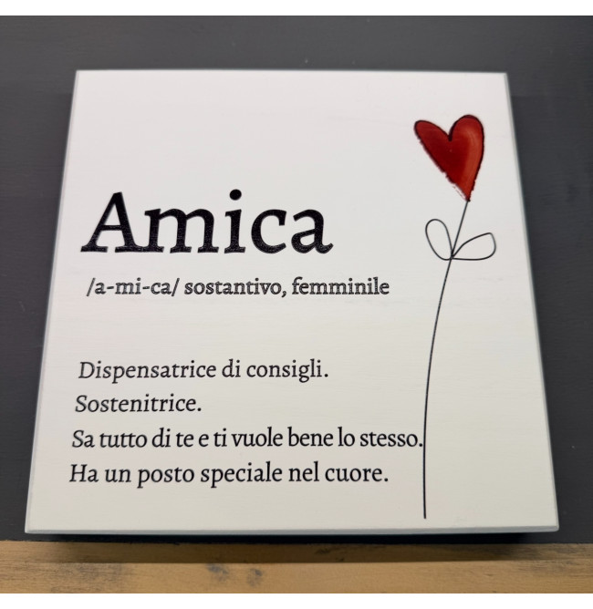QUADRETTO IN LEGNO "AMICA"