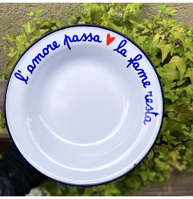 PIATTO SMALTATO "L'AMORE PASSA LA FAME RESTA"