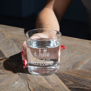 BICCHIERE "E' TUTTO BUONISSIMO"