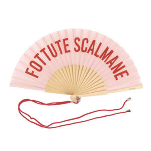 VENTAGLIO "FOTTUTE SCALMANE"