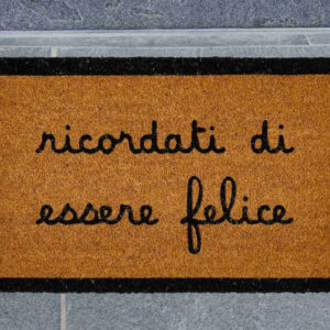 ZERBINO "RICORDATI DI ESSERE FELICE"