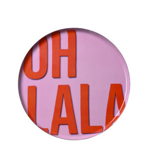 VASSOIO ROTONDO OH LA LA