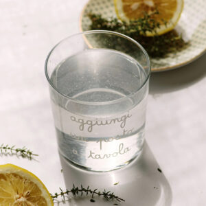 BICCHIERE "AGGIUNGI UN POSTO A TAVOLA"