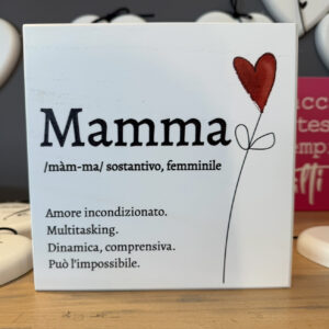 QUADRETTO IN LEGNO "MAMMA"