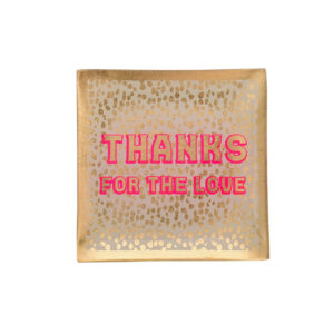 PIATTINO QUADRATO THANKS FOR THE LOVE