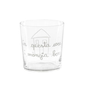BICCHIERE "IN QUESTA CASA SI MANGIA BENE"