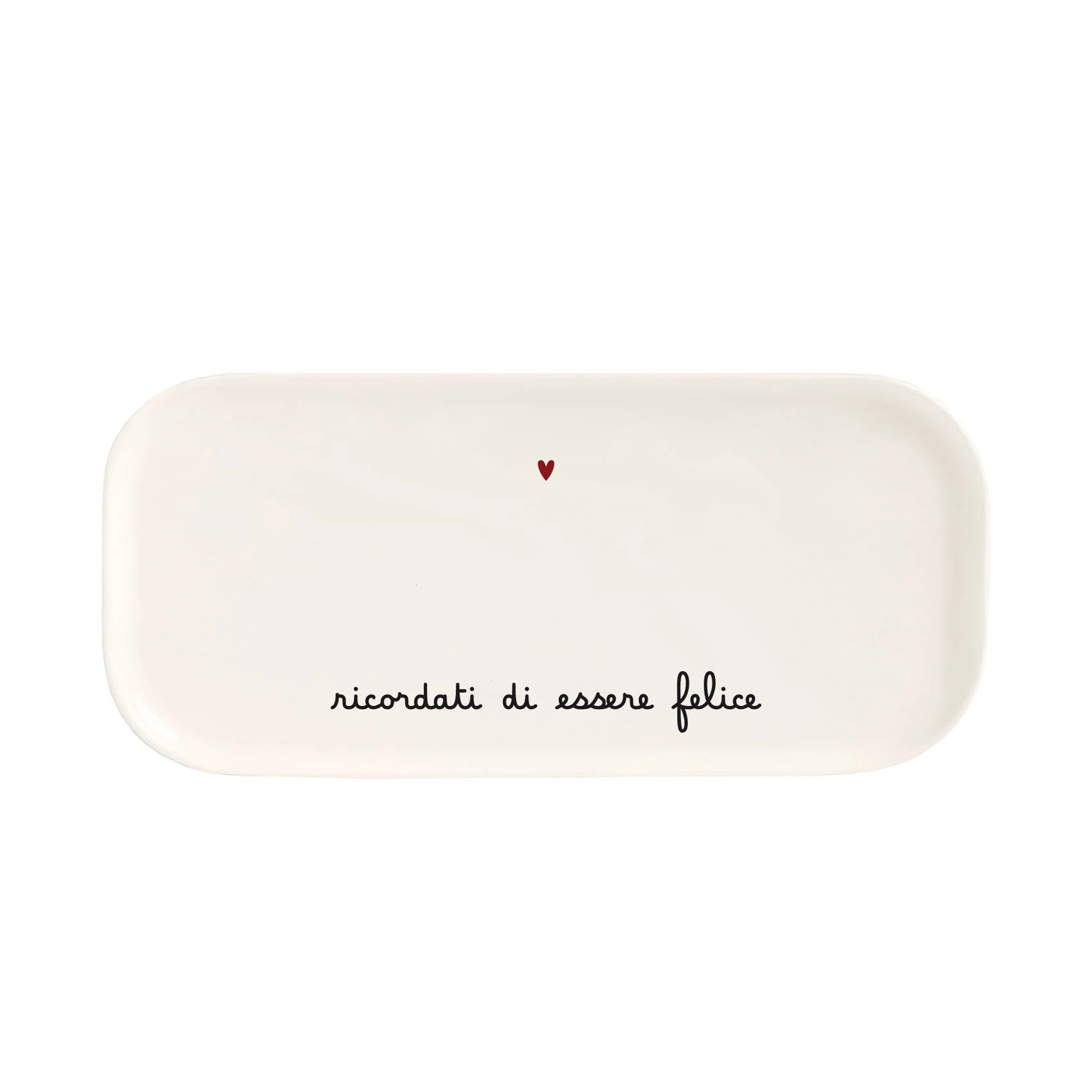 PIATTO "RICORDATI DI ESSERE FELICE" - immagine 2