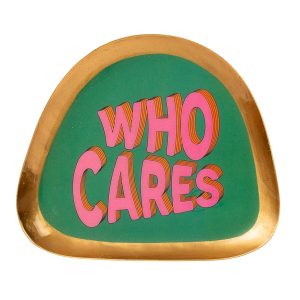 VASSOIO METALLO WHO CARES