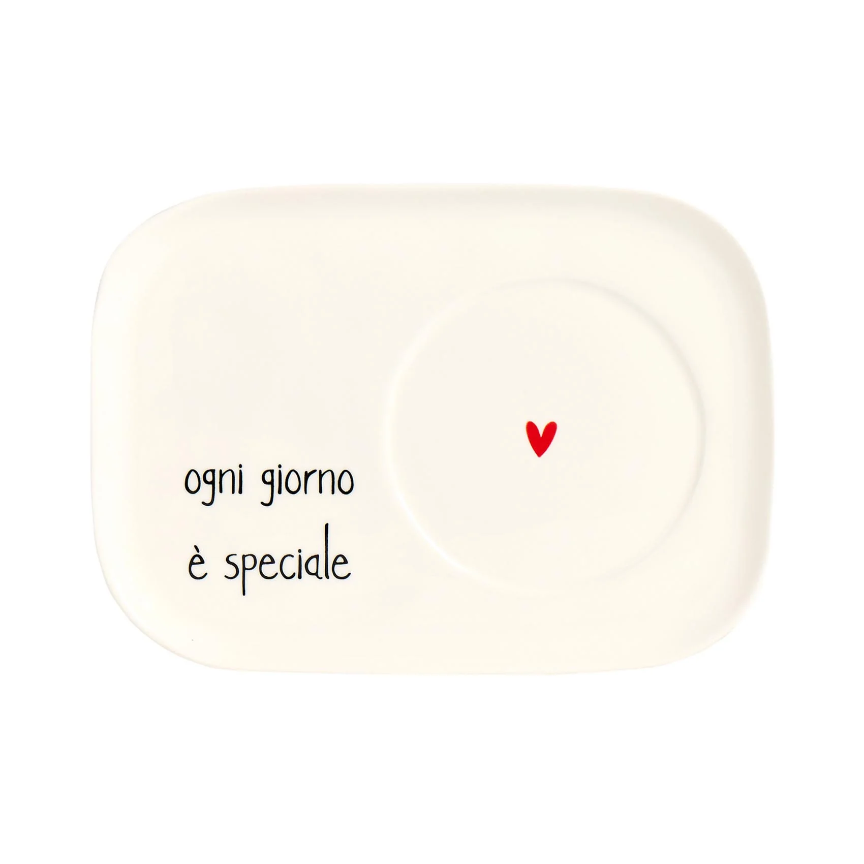 PIATTO PER TAZZA COLAZIONE " OGNI GIORNO E' SPECIALE" - immagine 2